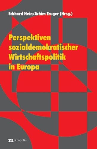 Imagen de archivo de Perspektiven sozialdemokratischer Wirtschaftspolitik in Europa. a la venta por modernes antiquariat f. wiss. literatur