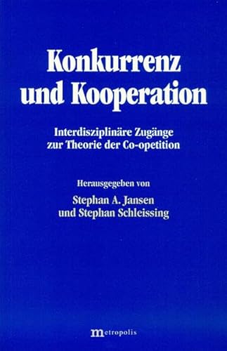 9783895183096: Konkurrenz und Kooperation: Interdisziplinre Zugnge zur Theorie der Co-opetition