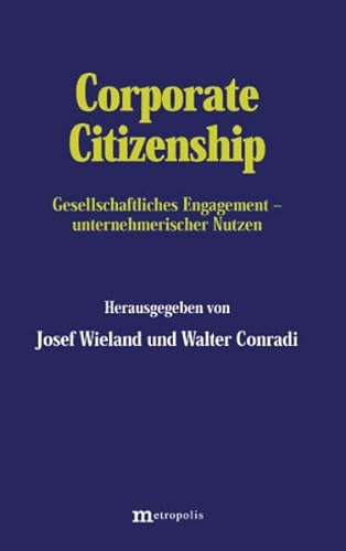 9783895183973: Corporate Citizenship: Gesellschaftliches Engagement - unternehmerischer Nutzen
