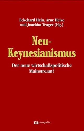 9783895184222: Neu-Keynesianismus - der neue wirtschaftspolitische Mainstream?