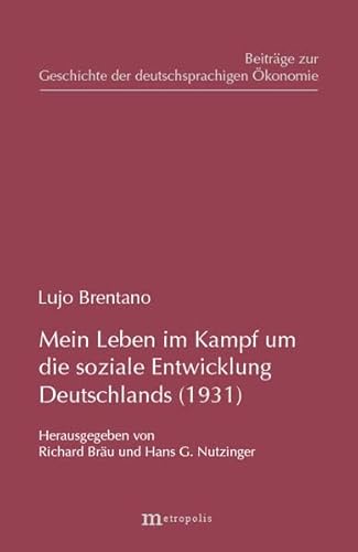 9783895184574: Brentano, L: Mein Leben im Kampf um die soziale Entwicklung