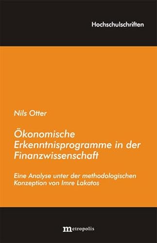 9783895185151: konomische Erkenntnisprogramme in der Finanzwissenschaft: Eine Analyse unter der methodologischen Konzeption von Imre Lakatos