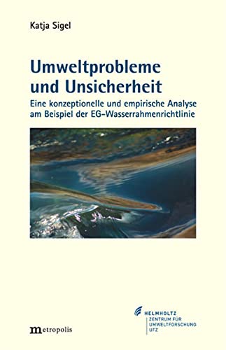 Umweltprobleme und Unsicherheit - Katja Sigel