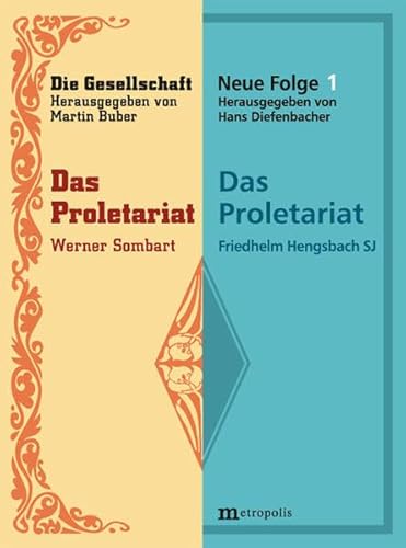 9783895186509: Das Proletariat: Die Gesellschaft. Neue Folge