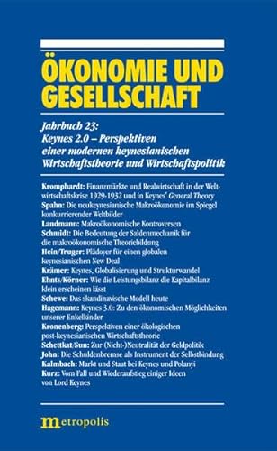 Keynes 2.0 : Perspektiven einer modernen keynesianischen Wirtschaftstheorie und Wirtschaftspolitik. Ökonomie und Gesellschaft ; 23. - Keynes, John Maynard und Hagen Krämer (Hrsg.)