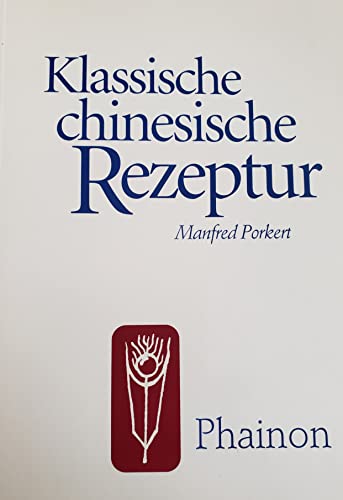 Beispielbild fr Klassische chinesische Rezepturen zum Verkauf von medimops