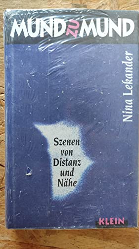 Stock image for Mund zu Mund: Szenen von Distanz und Nhe for sale by Kultgut