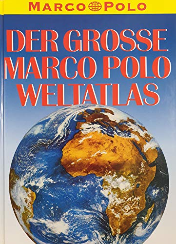 Beispielbild fr Der Grosse Marco Polo Weltatlas. (Mairs) zum Verkauf von medimops