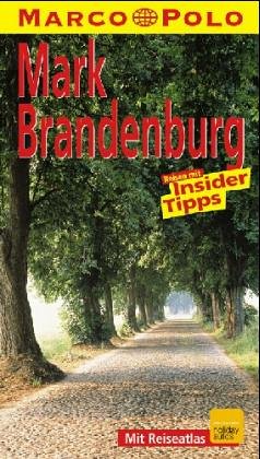 Mark Brandenburg: Reisen Mit Insider Tips