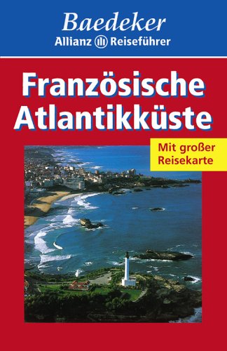 Beispielbild fr Baedeker Allianz Reisefhrer Franzsische Atlantikkste zum Verkauf von medimops