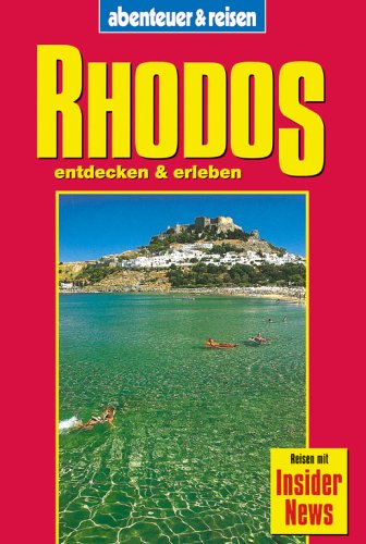 9783895254925: Rhodos entdecken und erleben. abenteuer und reisen.