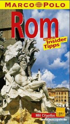 Rom : Reisen mit Insider-Tips ; [jetzt mit Stadtatlas Rom]. diesen Führer schrieb / Marco Polo - Strieder, Swantje
