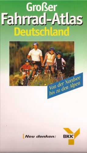 Imagen de archivo de Grosser Fahrrad- Atlas Deutschland (Mairs). Von der Nordsee bis zu den Alpen a la venta por medimops