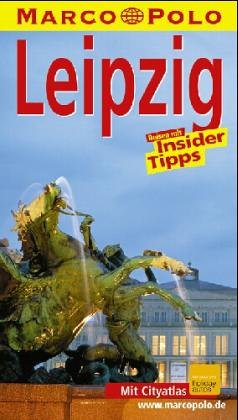 Leipzig : Reisen mit Insider-Tips , mit Cityatlas / diesen Führer schrieb Hans Lützkendorf - Lützkendorf, Hans