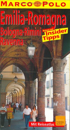 9783895259616: Marco Polo Reisefhrer Emilia Romagna, Bologna, Parma, Ravenna