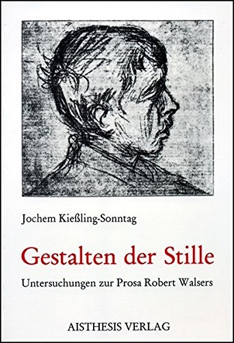 9783895281907: Gestalten der Stille: Untersuchungen zur Prosa Robert Walsers