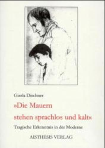 Stock image for 'Die Mauern stehen sprachlos und kalt' for sale by medimops