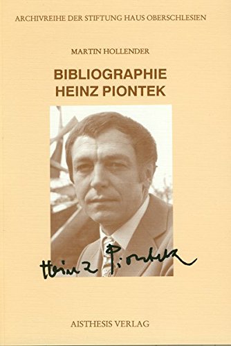 9783895282553: Hollender, M: Bibliographie Heinz Piontek