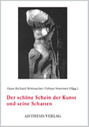 9783895282942: Der schne Schein der Kunst und seine Schatten