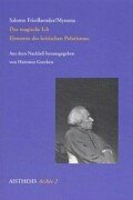 Das magische Ich: Elemente des kritischen Polarismus - Friedlaender, Salomo, Claudio Naranjo Hartmut Geerken u. a.