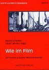 Stock image for Wie im Film. Zur Analyse populrer Medienereignisse. for sale by Antiquariat Herrmann