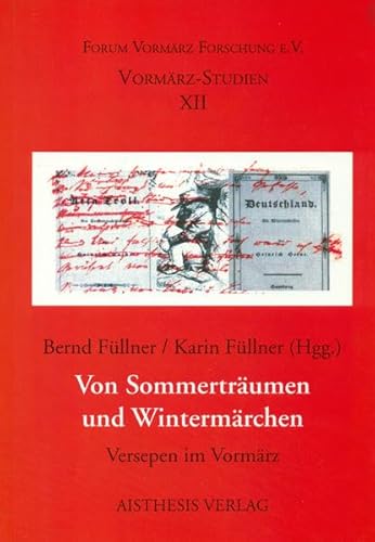 Stock image for Von Sommertrumen und Wintermrchen. Versepen im Vormrz, for sale by modernes antiquariat f. wiss. literatur
