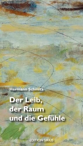 Beispielbild fr Der Leib, der Raum und die Gefhle zum Verkauf von Blackwell's