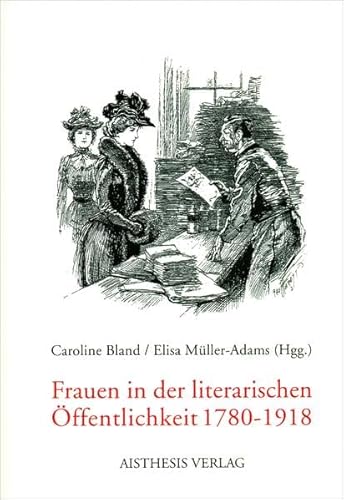 Beispielbild fr Frauen in der literarischen ffentlichkeit 1780-1918 zum Verkauf von Antiquarius / Antiquariat Hackelbusch