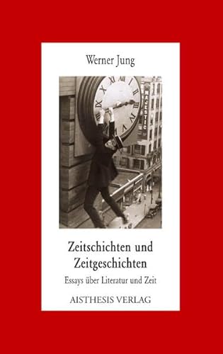 Beispielbild fr Zeitschichten und Zeitgeschichten. Essays ber Literatur und Zeit, zum Verkauf von modernes antiquariat f. wiss. literatur