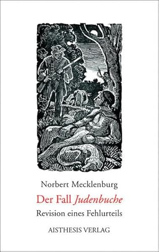 9783895286933: Der Fall Judenbuche: Revision eines Fehlurteils