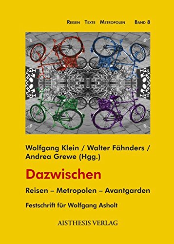Stock image for Dazwischen. Reisen - Metropolen - Avantgarden - Festschrift fr Wolfgang Asholt. for sale by Antiquariat Dr. Rainer Minx, Bcherstadt