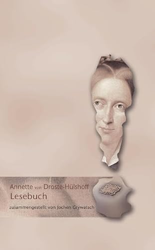 Beispielbild fr Annette von Droste-Hlshoff Lesebuch zum Verkauf von medimops