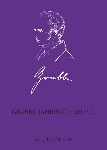 Stock image for Grabbe-Jahrbuch 2011/2012. 30./31. Jahrgang. for sale by Antiquariat Michael Solder