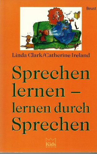 Sprechen lernen - lernen durch Sprechen [Perfect Paperback] Linda Clark and Catherine Ireland