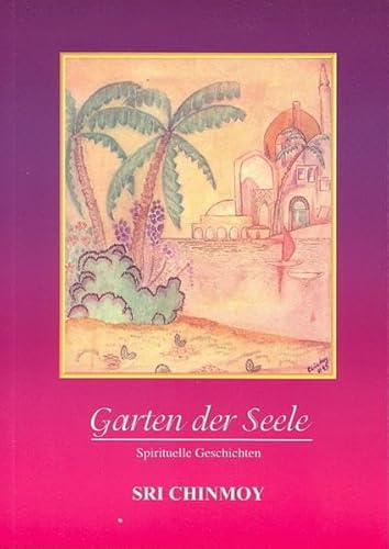 Beispielbild fr Garten der Seele. Spirituelle Geschichten zum Verkauf von medimops