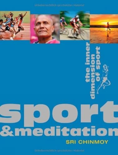 Beispielbild fr Sport & Meditation: The Inner Dimension of Sport zum Verkauf von WorldofBooks