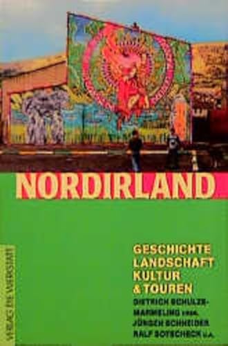 Beispielbild fr Nordirland. Geschichte, Landschaft, Kultur und Touren zum Verkauf von medimops