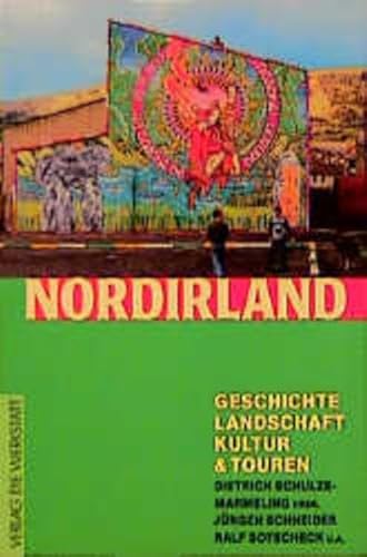 Stock image for Nordirland. Geschichte, Landschaft, Kultur und Touren for sale by medimops
