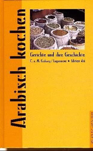 Arabisch kochen - Lagunaoui, Brahim|Gohary, Magdi|Gohary, Christine