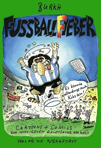 9783895332173: Fuballfieber. Cartoons und Comics zur wichtigsten Hauptsache der Welt