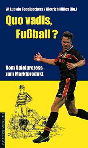 Beispielbild fr Quo vadis, Fuball? zum Verkauf von medimops