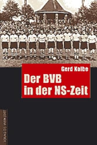 9783895333637: Kolbe, G: BVB in d. NS-Zeit