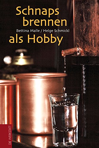 Stock image for Schnapsbrennen als Hobby for sale by Better World Books: West