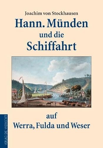 9783895334412: Hannoversch Mnden und die Schiffahrt auf Werra, Fulda und Weser