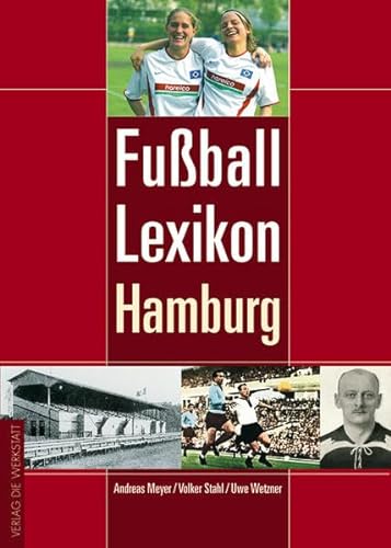 Lexikon des Hamburger Fußballs - Meyer, Andreas, Stahl, Volker