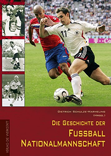 9783895335785: Die Geschichte der deutschen Fuball-Nationalmannschaft