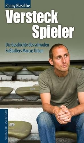 9783895336119: Versteckspieler: Die Geschichte des schwulen Fuballers Marcus Urban