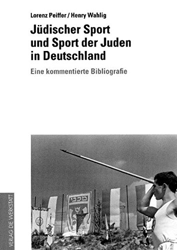 Beispielbild fr Jdischer Sport und Sport der Juden in Deutschland: Eine kommentierte Bibliografie zum Verkauf von medimops