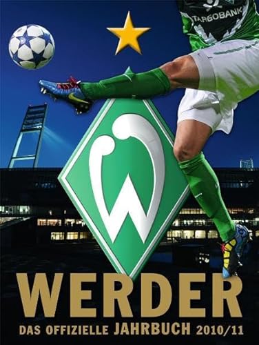 Beispielbild fr Werder Bremen: Das offizielle Jahrbuch 2010/11 zum Verkauf von medimops