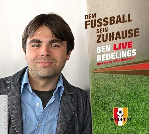 Beispielbild fr Dem Fuball sein Zuhause - Das Hrbuch: Ben Redelings live aus dem -Freibeuter- zum Verkauf von medimops